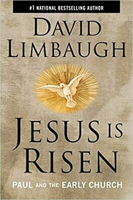 Jesus Is Risen: Paul and the Early Church Hardcover – by David Limbaugh