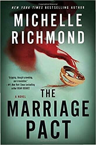 The Marriage Pact: A Novel Hardcover – by Michelle Richmond The Marriage Pact: A Novel Hardcover – by Michelle Richmond