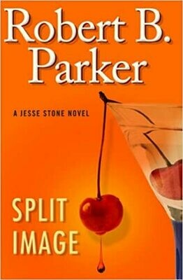 Split Image (Jesse Stone, No. 9) Hardcover – by Robert B. Parker