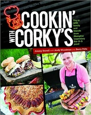 Cookin&#39; with Corky&#39;s (Paperback) – by Jimmy Stovall