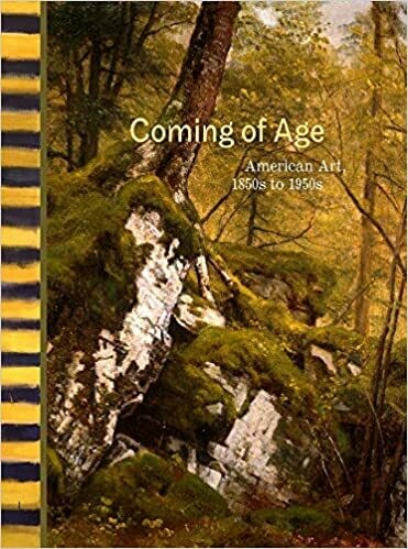 Coming of Age: American Art, 1850s to 1950s Hardcover – by William C. Age
