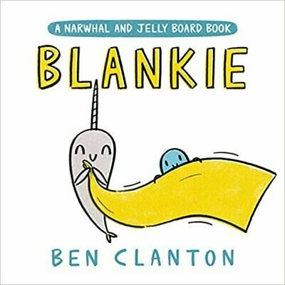 Blankie (A Narwhal and Jelly Board Book) (A Narwhal and Jelly Book) Board book – by Ben Clanton