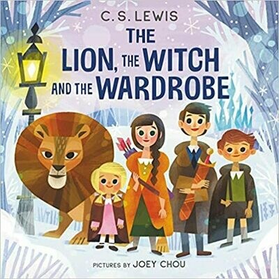 The Lion, the Witch and the Wardrobe Board Book (Chronicles of Narnia) Board book – by C. S. Lewis