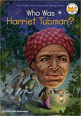 Who Was Harriet Tubman? Paperback – by Yona Zeldis McDonough