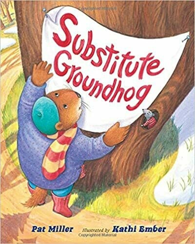 Substitute Groundhog Paperback - by Pat Miller