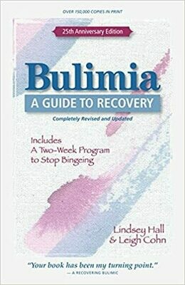 Bulimia: A Guide to Recovery Paperback – Illustrated, November 1, 2010
by Lindsey Hall