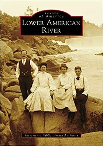 Lower American River ( Images of America )