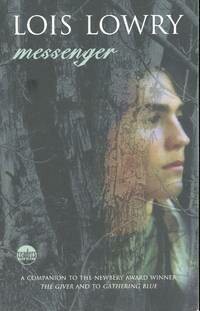 Messenger by Lois Lowry (Hardcover)