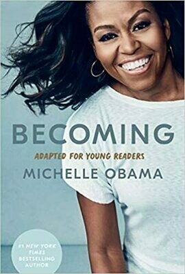 Becoming: Adapted for Young Readers (Hardcover) – by Michelle Obama