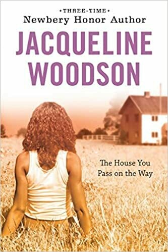 The House You Pass On the Way (Paperback) – by Jacqueline Woodson