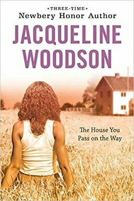 The House You Pass On the Way (Paperback) – by Jacqueline Woodson