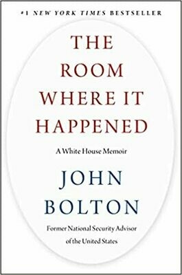 The Room Where It Happened: A White House Memoir (Hardcover) – by John Bolton