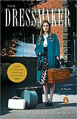 The Dressmaker: A Novel (Paperback) – by Rosalie Ham