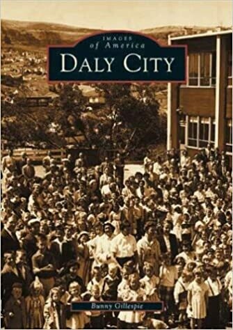 Daly City (CA) (Images of America) Paperback – by Bunny Gillespie