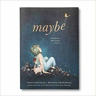 Maybe – by Kobi Yamada (Hardcover)