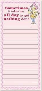 Magnetic List Pad: Sometimes it takes me ALL DAY to get NOTHING done.