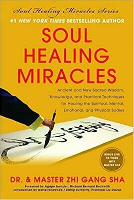 Soul Healing Miracles (Hardcover) – by Dr. Zhi Gang Sha (USED)