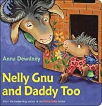 Nelly Gnu and Daddy Too (Board book) – by Anna Dewdney