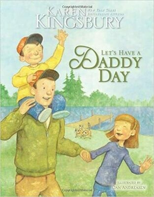 Let's Have a Daddy Day (Hardcover) - by Karen Kingsbury