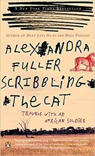 Scribbling the Cat: Travels with an African Soldier (Paperback) – by Alexandra Fuller