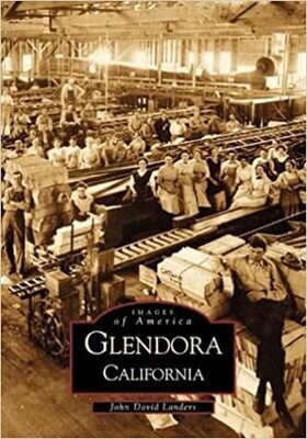 California Glendora (Images of America) Paperback –  by John David Landers