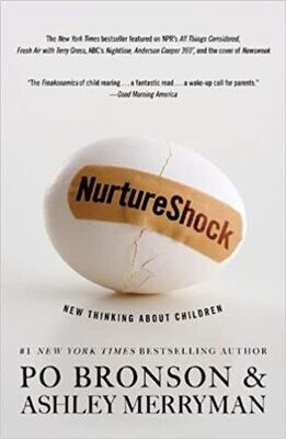 NutureShock: New Thinking About Children (Hardcover) – by Po Bronson