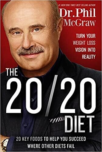 The 20/20 Diet: Turn Your Weight Loss Vision Into Reality (Hardcover) – 
by Phil McGraw