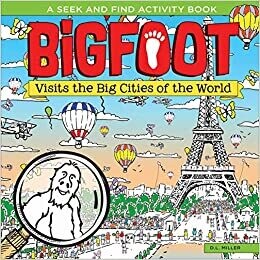 BigFoot Visits the Big Cities of the World (Hardcover) - by D.L. Miller