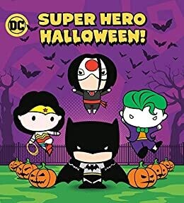 Super Hero Halloween! (DC Justice League) Board book