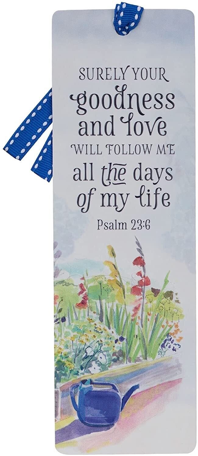 Bookmark Surely Your Goodness and Love Psalm 23:6