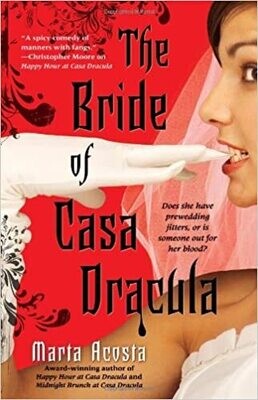 The Bride of Casa Dracula (Casa Dracula) Paperback – by Marta Acosta (USED)