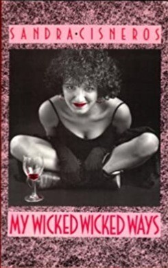 My Wicked Wicked Ways (Paperback) – by Sandra Cisneros (USED)