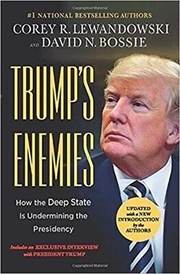 Trump&#39;s Enemies: How the Deep State Is Undermining the Presidency (Hardcover) - by Corey R. Lewandowski,