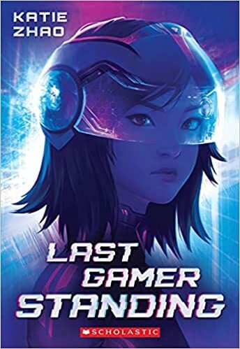 Last Gamer Standing (Paperback) – by Katie Zhao