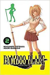 Bamboo Blade, Vol. 2 (Paperback) – by Masahiro Totsuka