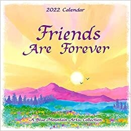2022 Calendar "Friends Are Forever" 7.5 x 7.5 in. 12-Month Hanging Wall Calendar