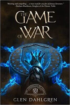 The Game of War: The Trials of Dantess, Warrior Priest (The Chronicles of Chaos) by Glen Dahlgren