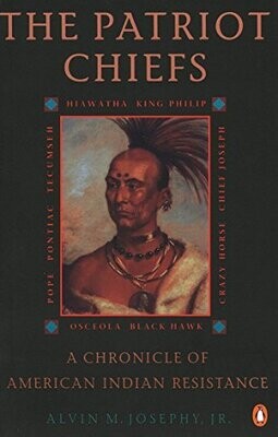 The Patriot Chiefs: A Chronicle of American Indian Resistance; Revised Edition Paperback – Illustrated, November 1, 1993
by Alvin M. Josephy (USED) The Patriot Chiefs: A Chronicle of American Indian Resistance; Revised Edition Paperback – Illustrated, November 1, 1993
by Alvin M. Josephy (USED)