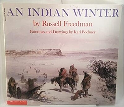 An Indian Winter (Paperback) – by Russell Freedman  (USED)