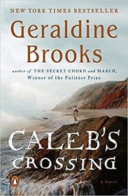 Caleb&#39;s Crossing (Paperback) – by Geraldine Brooks (USED)
