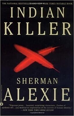 Indian Killer Paperback – by Sherman Alexie  (USED)