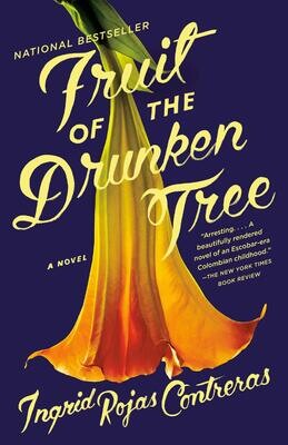 Fruit of the Drunken Tree (Hardcover) – by Ingrid Rojas Contreras (USED)