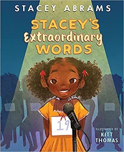 Stacey’s Extraordinary Words (Hardcover) – by Stacey Abrams