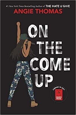 On The Come Up (Paperback) – by Angie Thomas