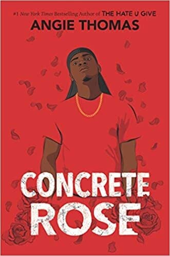 Concrete Rose (Hardcover) – by Angie Thomas