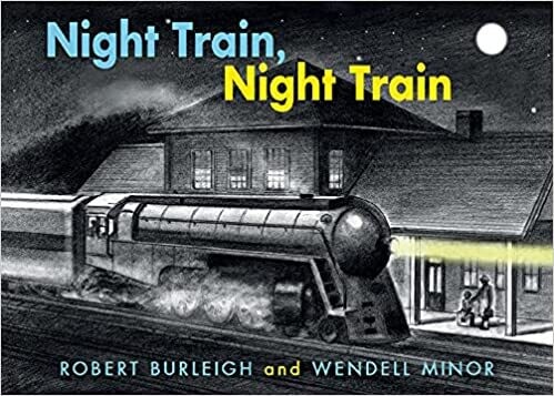 Night Train, Night Train (Board book) – by Robert Burleight