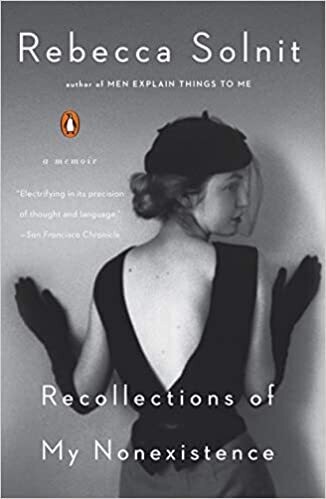Recollections of My Nonexistence: A Memoir (Paperback) – by Rebecca Solnit