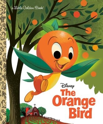The Orange Bird (Disney Classic) (Little Golden Book) Hardcover – by Jason Grandt