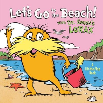 Let&#39;s Go to the Beach! with Dr. Seuss&#39;s Lorax  (Board Book) - by 	
Todd Tarpley