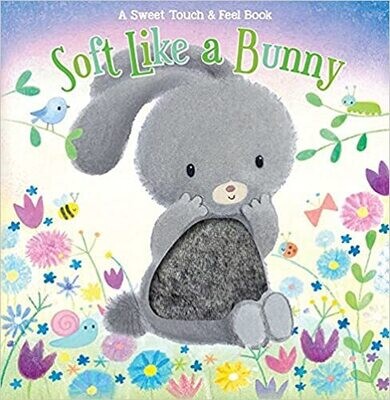 Soft Like a Bunny (Touch and Feel Board book) – by Courtney Acampora